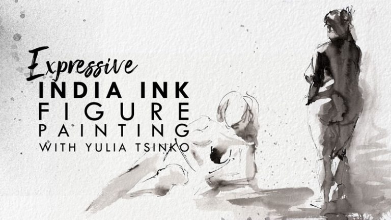 Expressive India Ink Figure Painting Workshop with Yulia Tsinko